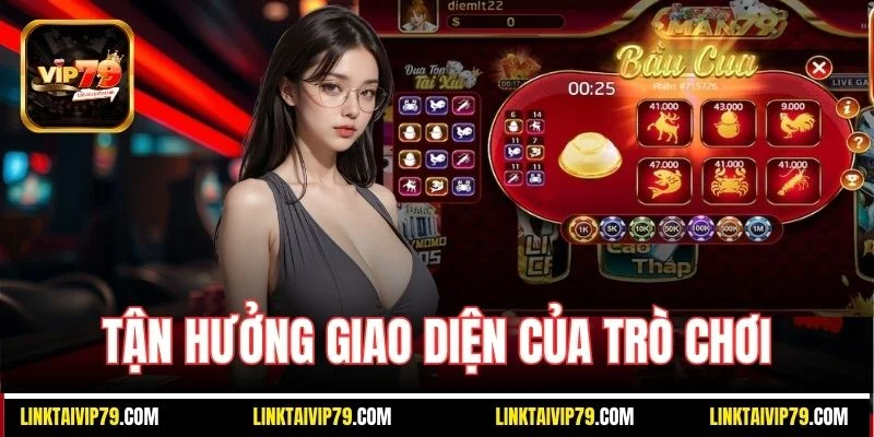 Tận hưởng giao diện của trò chơi